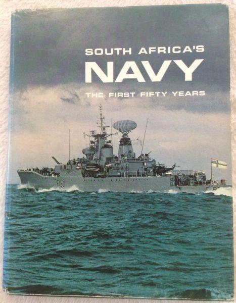 Africana - South Africa's Navy - The First Fifty Years - Commodore J C Goosen SM