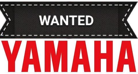 WANTED YAMAHA MOTORS