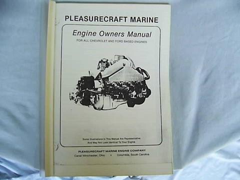Pleasuecraft Marine Engines - Chev and Ford - Owners Manual